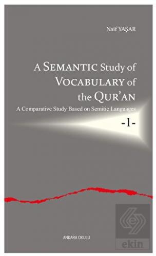 A Semantic Study of Vocabulary of the Qur'an