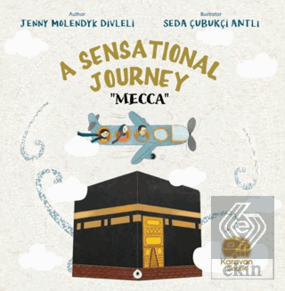 A Sensational Journey - Mecca