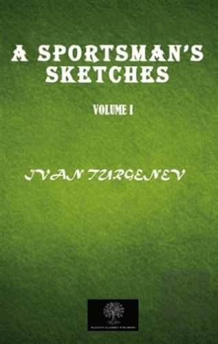 A Sportsman\'s Sketches Vol 1