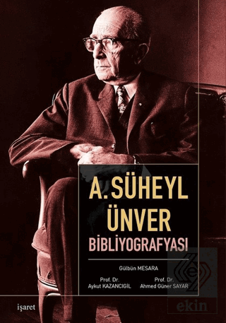 A. Süheyl Ünver Bibliyografyası