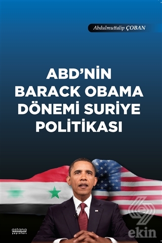 ABD'nin Barack Obama Dönemi Suriye Politikası