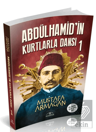 Abdülhamid'in Kurtlarla Dansı 1