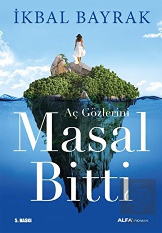 Aç Gözlerini Masal Bitti