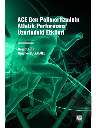 ACE Gen Polimofizminin Atletik Performans Üzerinde