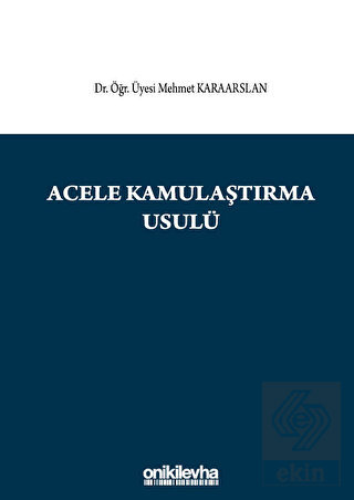 Acele Kamulaştırma Usulü