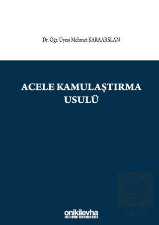 Acele Kamulaştırma Usulü