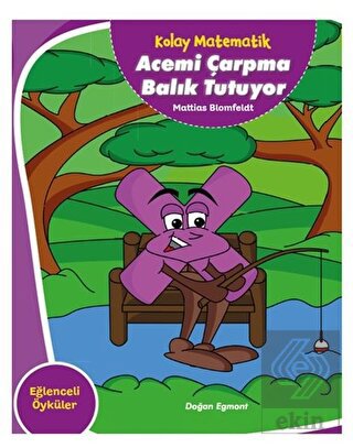 Acemi Çarpma Balık Tutuyor - Kolay Matematik