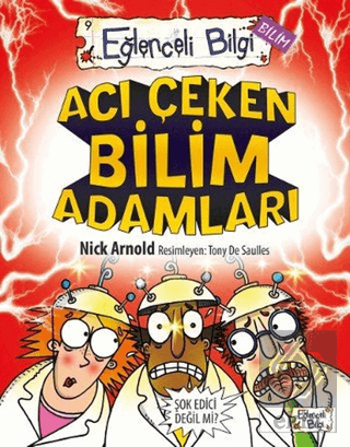 Acı Çeken Bilim Adamları Eğlenceli Bilgi - 30