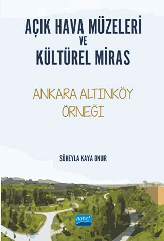 Açık Hava Müzeleri ve Kültürel Miras