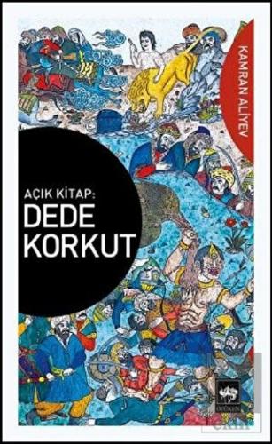 Açık Kitap: Dede Korkut