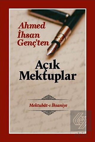 Açık Mektuplar - Ahmed İhsan Genç\'ten