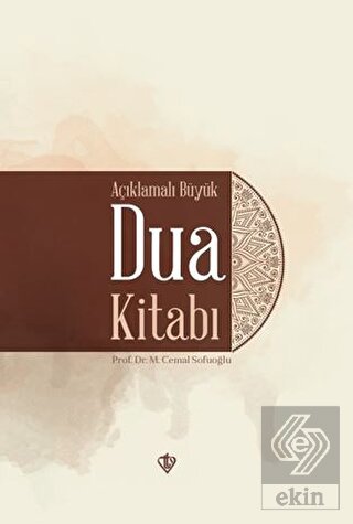 Açıklamalı Büyük Dua Kitabı