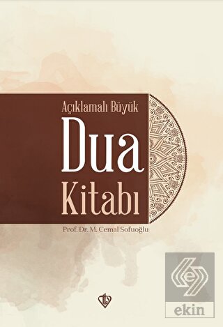 Açıklamalı Büyük Dua Kitabı