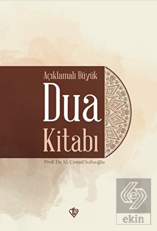 Açıklamalı Büyük Dua Kitabı