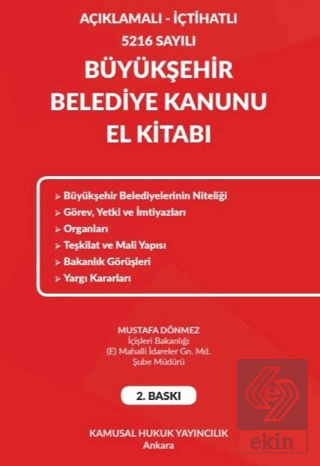 Açıklamalı - İçtihatlı 5216 Sayılı Büyükşehir Belediye Kanunu El Kitab