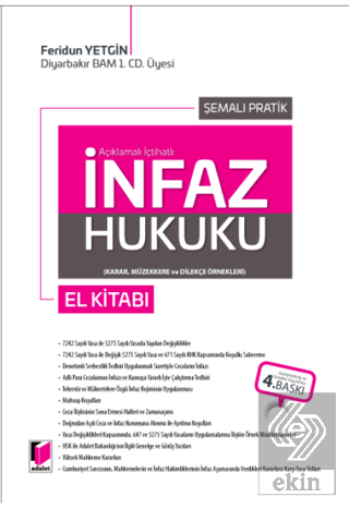 Açıklamalı İçtihatlı Şemalı Pratik İnfaz Hukuku