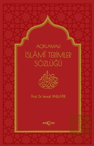 Açıklamalı İslami Terimler Sözlüğü