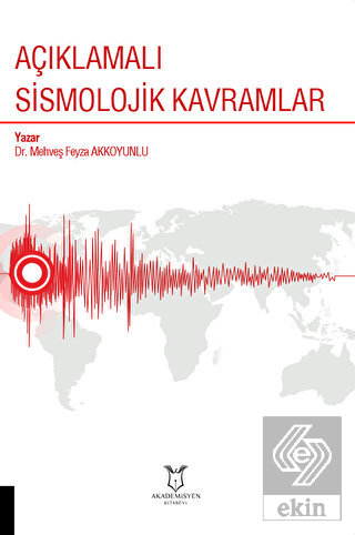 Açıklamalı Sismolojik Kavramlar