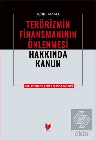 Açıklamalı Terörizmin Finansmanının Önlenmesi Hakkında Kanun