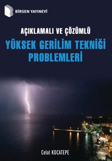 Çözümlü Problemlerle Yüksek Gerilim Tekniği Cilt: