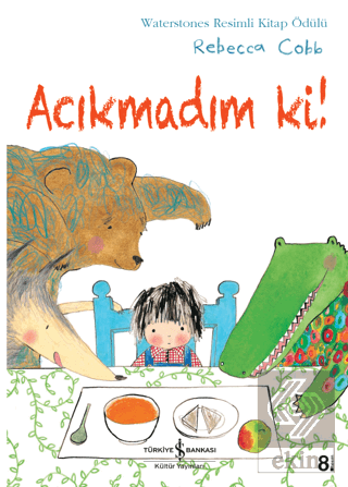 Acıkmadım Ki!