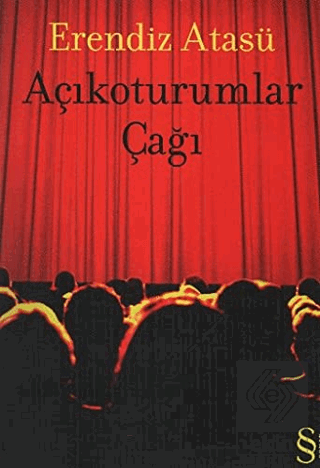 Açıkoturumlar Çağı