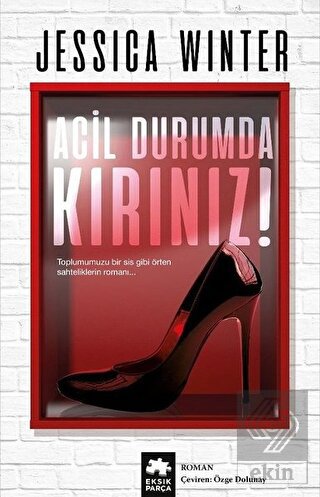 Acil Durumda Kırınız!