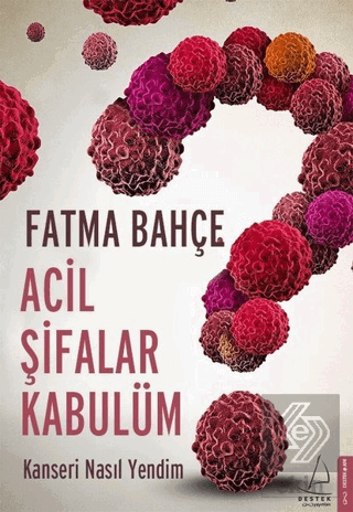 Acil Şifalar Kabulüm