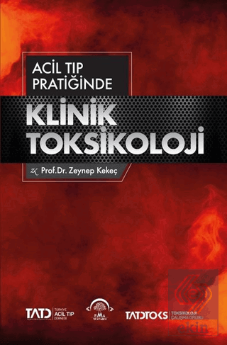 Acil Tıp Pratiğinde Klinik Toksikoloji