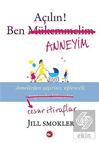 Açılın! Ben Anneyim