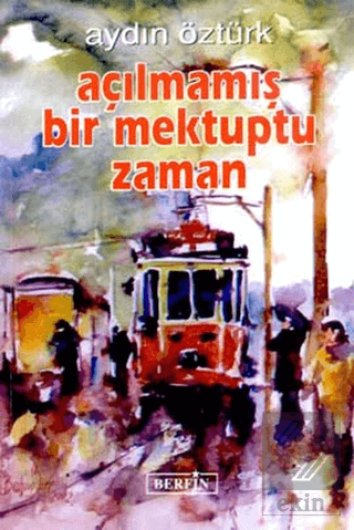 Açılmamış Bir Mektuptu Zaman