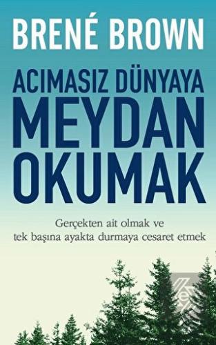 Acımasız Dünyaya Meydan Okumak