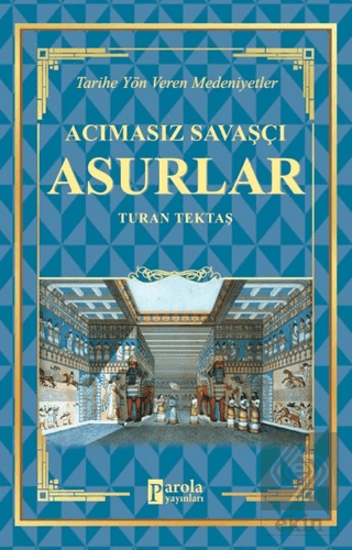 Acımasız Savaşçı - Asurlar