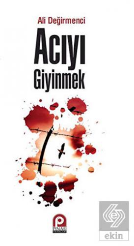 Acıyı Giyinmek