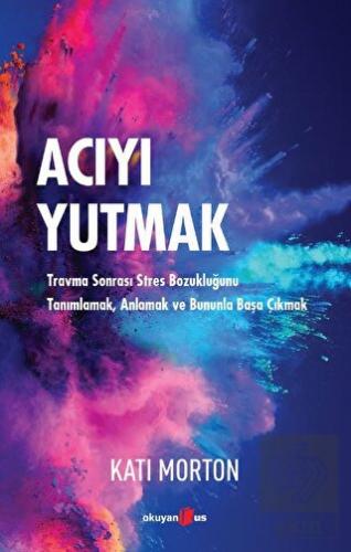 Acıyı Yutmak