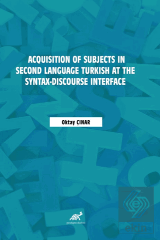 Acquisition of Subjects in Second Language Turkish