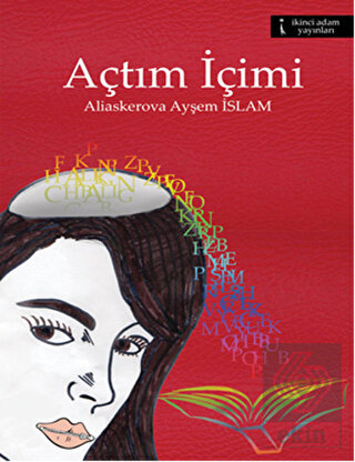 Açtım İçimi