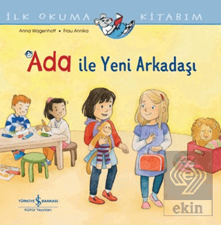 Ada ile Yeni Arkadaşı - İlk Okuma Kitabım