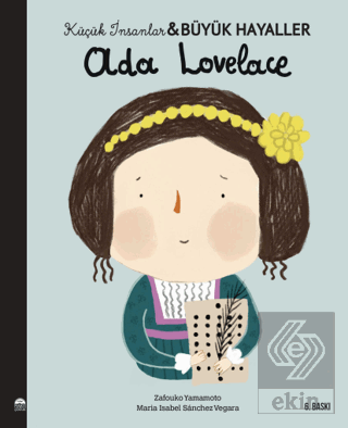 Ada Lovelace - Küçük İnsanlar ve Büyük Hayaller