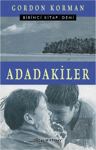 Adadakiler Birinci Kitap: Gemi