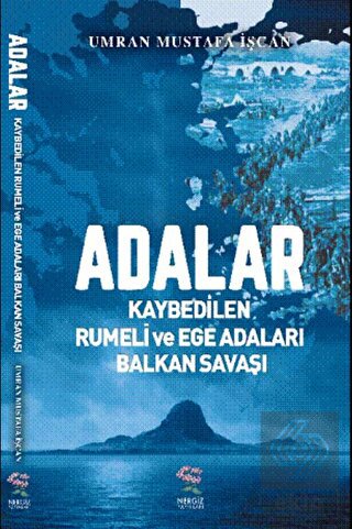 Adalar - Kaybedilen Rumeli ve Ege Adaları Balkan S