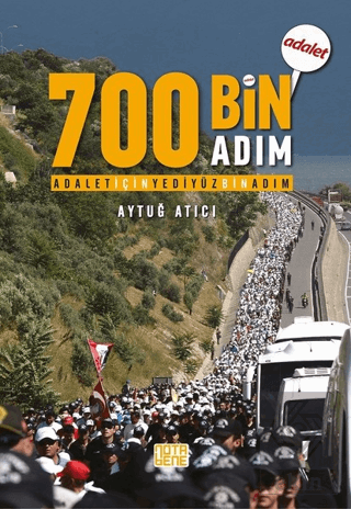 Adalet İçin 700 Bin Adım