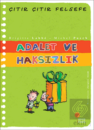 Adalet ve Haksızlık - Çıtır Çıtır Felsefe 2