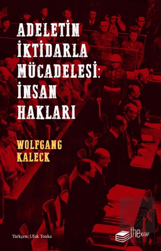 Adaletin İktidarla Mücadelesi: İnsan Hakları