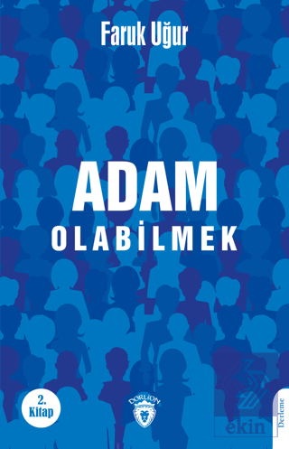 Adam Olabilmek