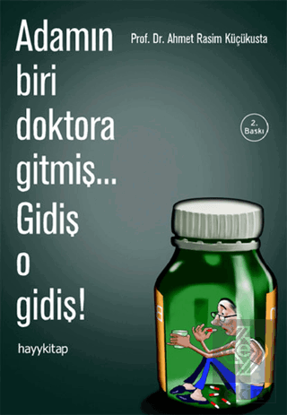 Adamın Biri Doktora Gitmiş... Gidiş O Gidiş!