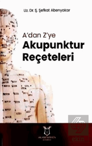 A'dan Z'ye Akupunktur Reçeteleri