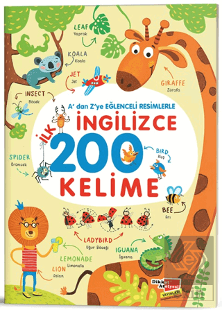 A'dan Z'ye Eğlenceli Resimlerle İngilizce İlk 200