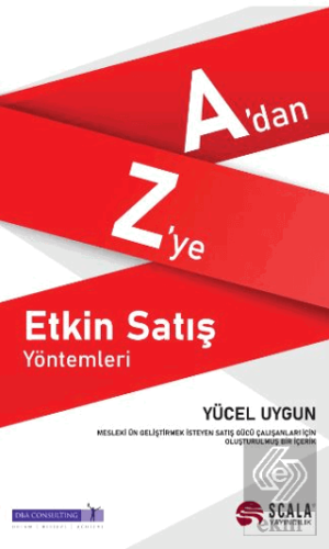 A'dan Z'ye Etkin Satış Yöntemleri