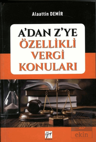 A\'dan Z\'ye Özellikli Vergi Konuları